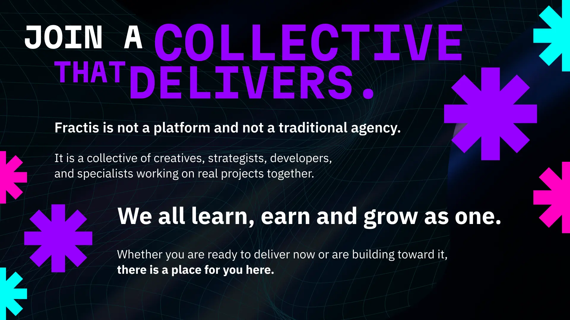 Join a creative collective that delivers. Fractis Studios is not a platform and not a traditional agency — it is a collective of creatives, strategists, developers, and specialists working on real projects together. Learn, earn, and grow as one.