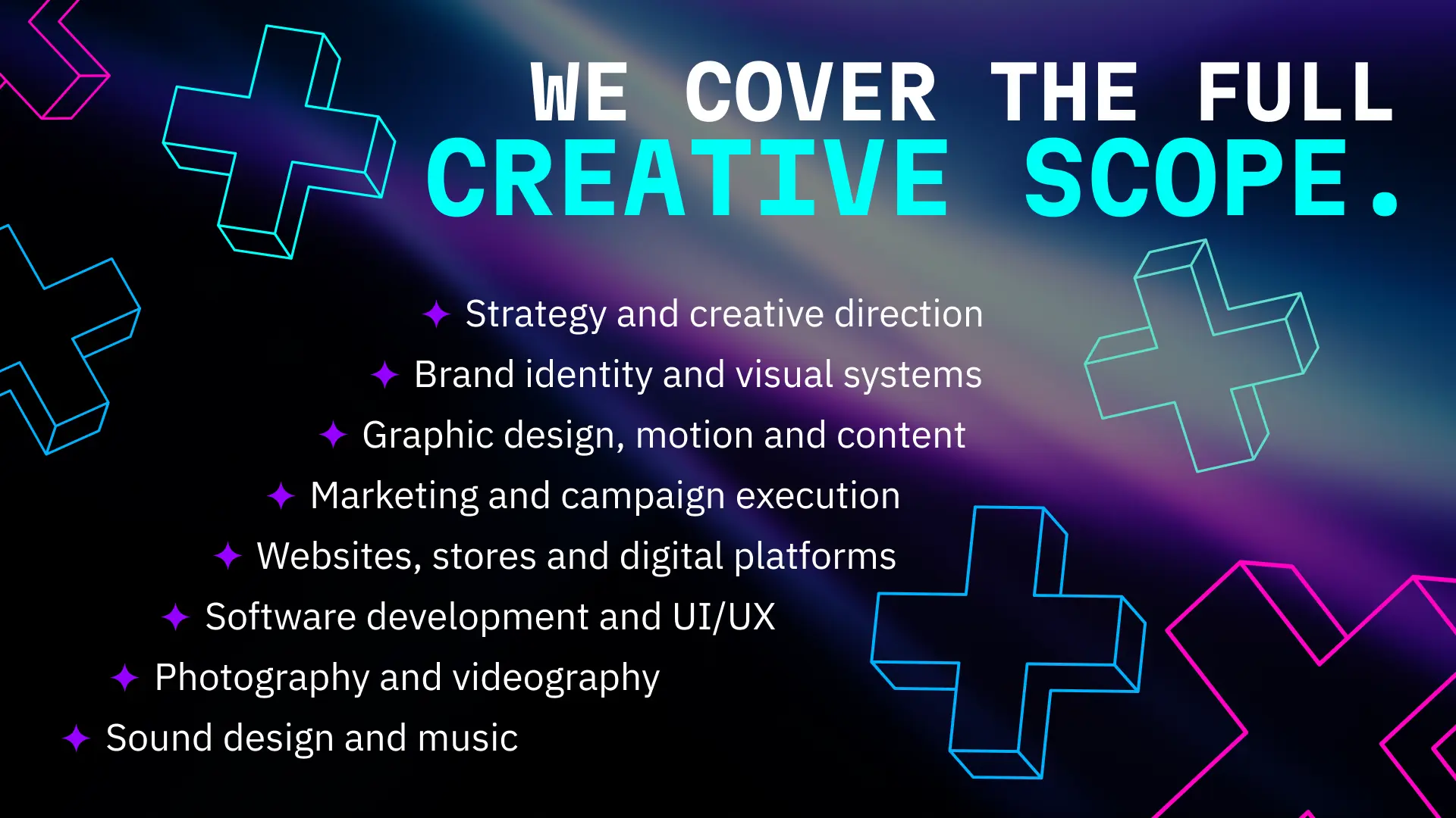 The full creative scope at Fractis Studios — strategy and creative direction, brand identity and visual systems, graphic design, motion and content, marketing and campaign execution, websites, stores and digital platforms, software development and UI/UX, photography, videography, sound design, and music.